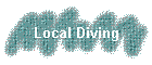 Local Diving